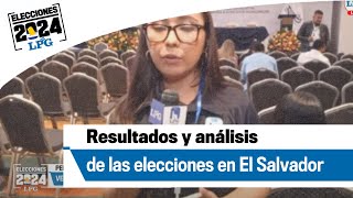 Resultados y análisis de las elecciones en El Salvador [upl. by Belayneh]