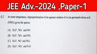 At room temperature disproportionation of an JEE Adv2024 Paper1 [upl. by Land]