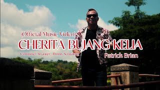 Cherita Bujang Kelia Official Mv  Patrick Brian [upl. by Nissa]