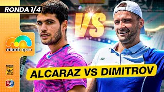 ALCARAZ VS DIMITROV  CUARTOS DE FINAL MIAMI OPEN 2024 [upl. by Farwell]