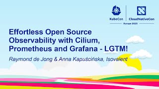 Effortless Open Source Observability with Cilium Prometheus  Raymond de Jong amp Anna Kapuścińska [upl. by Nivert]