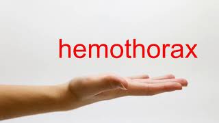 How to Pronounce hemothorax  American English [upl. by Ennaihs]