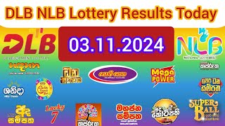 DLB NLB All Lottery Results 03112024 සියලුම DLB NLB ලොතරැයි ප්‍රතිඵල DLB NLB Lottery Result [upl. by Hanikahs]