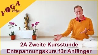 2A Progressive Muskelentspannung nach Jacobson  Kursvideo 2 Woche Entspannungskurs für Anfänger [upl. by Dorahs]