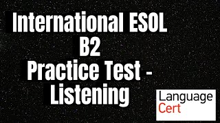 LanguageCert International ESOL  Practice Material with Answers  B2 Communicator  Listening Test [upl. by Yxel671]