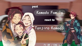 Past Kamado family react to Tanjiro Kamado 12  PT BR  ENG  Demon slayer [upl. by Nemlaz]