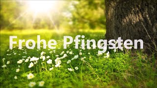 Die 3 schönsten Pfingstgrüße zu Pfingsten [upl. by Buiron]