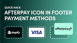 Shopify Easy Fix for Afterpay Icon Not Visible in Footer [upl. by Enineg369]