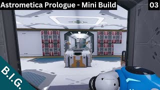 Astrometica Prologue  Mini Build  Getting settled its hard [upl. by Orecul]