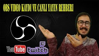 OBS  Open Broadcaster Software Tutorial  Video Kayıt ve Canlı Yayın Programı [upl. by Euh]