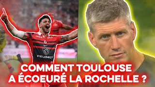 Comment Toulouse a écœuré La Rochelle  Analyse finale top14 2023 [upl. by Roede]