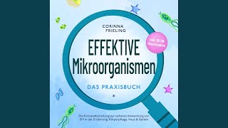 Kapitel 27  Effektive Mikroorganismen  Das Praxisbuch Die Komplettanleitung zur sicheren [upl. by Iila]