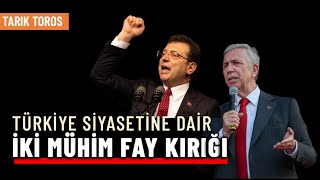 Türkiye siyasetine dair iki mühim fay kırığı  Tarık Toros [upl. by Silin]