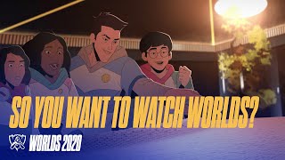 So you want to watch Worlds  Worlds 2020  League of Legends [upl. by Aehsan]