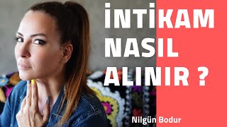 İNTİKAM Nasıl Alınır Affetmek mi gerekir  Nilgün Bodur Motivasyon Konuşması [upl. by Calondra286]