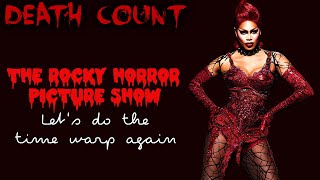 The Rocky Horror Picture Show Lets Do the Time Warp Again 2016 DEATH COUNT [upl. by Lesslie]