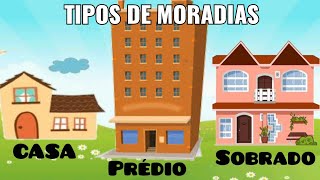 Tipos de Moradias  Educação Infantil [upl. by Mylan614]