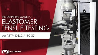 Definitive Guide to Elastomer Tensile Testing per ASTM D412 amp ISO 37 [upl. by Aihsyn43]