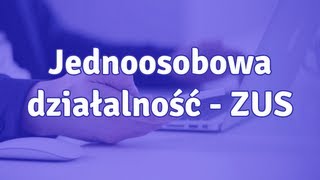 Jednoosobowa działalność gospodarcza ZUS  jak wyliczać składkę ZUS [upl. by Nynnahs]