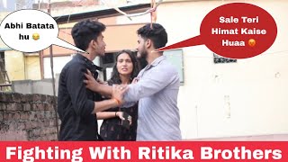 Fighting With Ritika Brother Prank  तुम क्या कर रहे हो तुम लोग🥺  Ritika Vlogs yard [upl. by Roselane474]