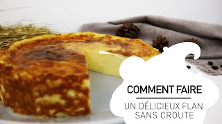 Recette dun délicieux flan pâtissier sans pâte [upl. by Manda]