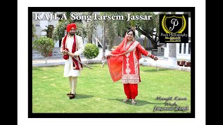 MANJIT KAUR and JASPREET SINGH WEDDING SONG KAJLA Official Video Tarsem Jassar Preet 9814645106 [upl. by Angeline99]