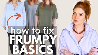 How to Transform FRUMPY  Boring Basics with 5 EASY Fixes [upl. by Niarbo78]