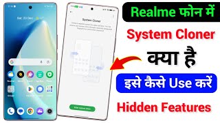 Realme Phone System Cloner Kaise Use Kare  System Cloner Kya Hai in Realme  Realme System Cloner [upl. by Asfah]