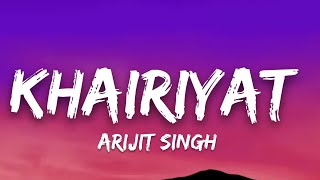 Khairiyat  Lyrics Arijit Singh  7clouds Hindi [upl. by Ahseia]