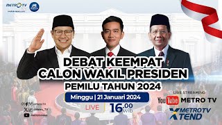 LIVE DEBAT KEEMPAT CAWAPRES PEMILU 2024 21 JANUARI 2024 [upl. by Ttelrats]