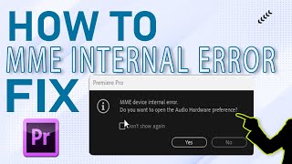 How to Fix MME Internal Device Error In Premiere Pro [upl. by Kotto]