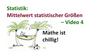 Statistik  Mittelwert statistischer Größen  Video 44 [upl. by Nner53]