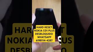 HARD RESET NOKIA C01 PLUS DESBLOQUEIO [upl. by Aipmylo900]