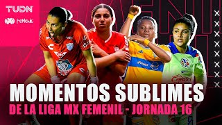 ¡LO MEJOR DE LO MEJOR 🤩🤩 Los momentos SUBLIMES de la Jornada 16 de la Liga MX Femenil  TUDN [upl. by Michaeu]