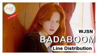 CORRECT WJSN Cosmic Girls 「BADABOOM」 Line Distribution [upl. by Rosalinde89]