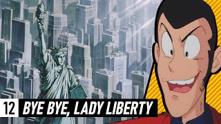 Bye Bye Lady Liberty Retrospective and Review  Legacy of Lupin [upl. by Liscomb]