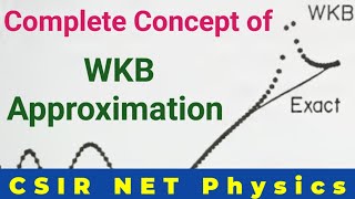 WKB Approximation Quantum CSIR NET Physics [upl. by Norene]