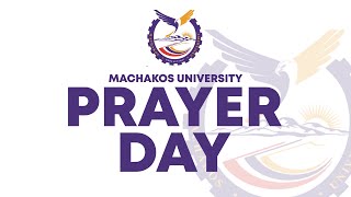 PRAYER DAY  Machakos University [upl. by Ative212]