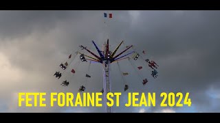 FETE FORAINE DE ST JEAN 2024 [upl. by Roseanne]