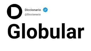 Globular Significado En Español [upl. by Sedecrem]