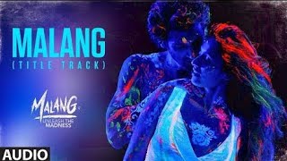 Malang Malang New version Official song Hindi song Bollywood songs Disha patani Aditya roy kapoor [upl. by Eikcir]