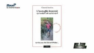 Livre Laveugle insensé qui voulait voir autrement [upl. by Adlay]