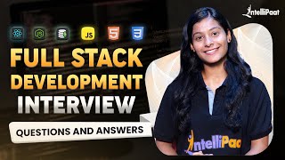 Full Stack Developer Interview Questions 2025  Web Development Interview Questions  Intellipaat [upl. by Evangelin]