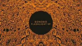 Bonobo  Flashlight Official Audio [upl. by Kingston]