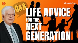 Life Advice for the Next Generation— Fireside Chat Ep 331  Fireside Chat [upl. by Coniah]