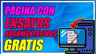 ¿DÓNDE ENCONTRAR ENSAYOS ARGUMENTATIVOS TOTALMENTE GRATIS ¡DESCÚBRELO AQUÍ  Elprofegato [upl. by Ppilihp]