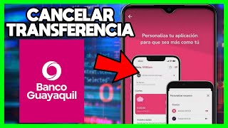 ✅COMO CANCELAR UNA TRANSFERENCIA BANCARIA GUAYAQUIL [upl. by Madda]