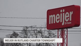 Meijer possibly coming to Rutland Charter Township [upl. by Romo140]