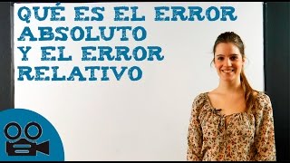 Qué es el error absoluto y el error relativo [upl. by Furie265]