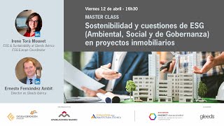 Master Class GLEEDS Sostenibilidad y cuestiones de ESG en proyectos inmobiliarios [upl. by Ettenajna413]